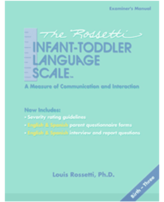​The Rossetti Infant-Toddler Language Scale